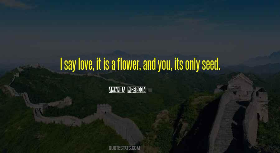 Love And Flower Quotes #597446