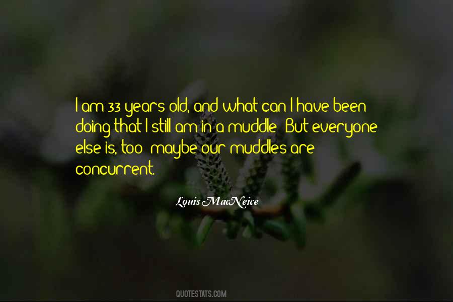 Quotes About 33 Years Old #542654