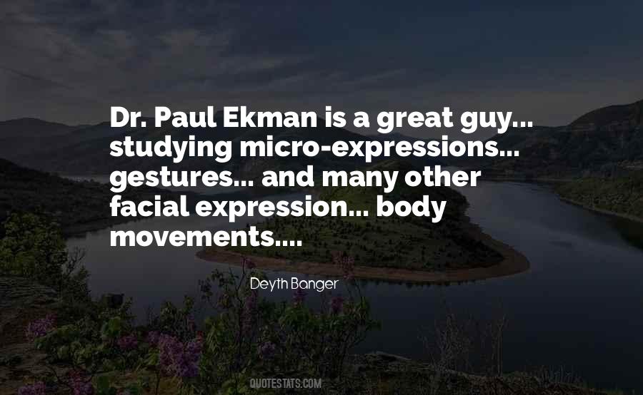 Quotes About Facial Expression #1607465