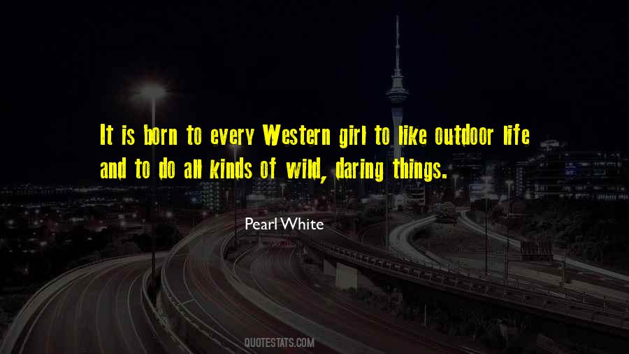 Quotes About Outdoor Life #269692
