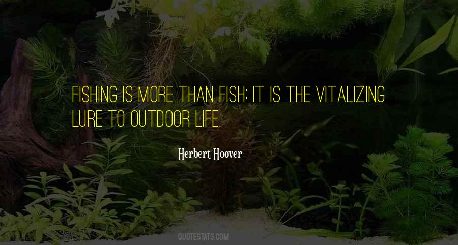 Quotes About Outdoor Life #549976