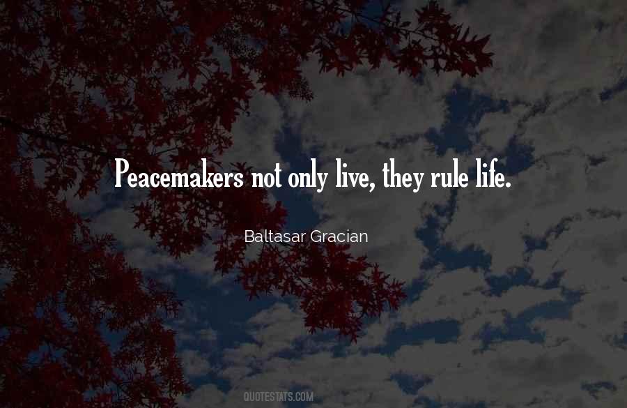 Quotes About Peacemakers #1548392