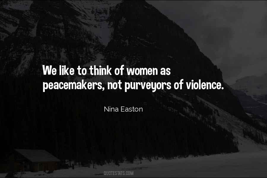 Quotes About Peacemakers #326656