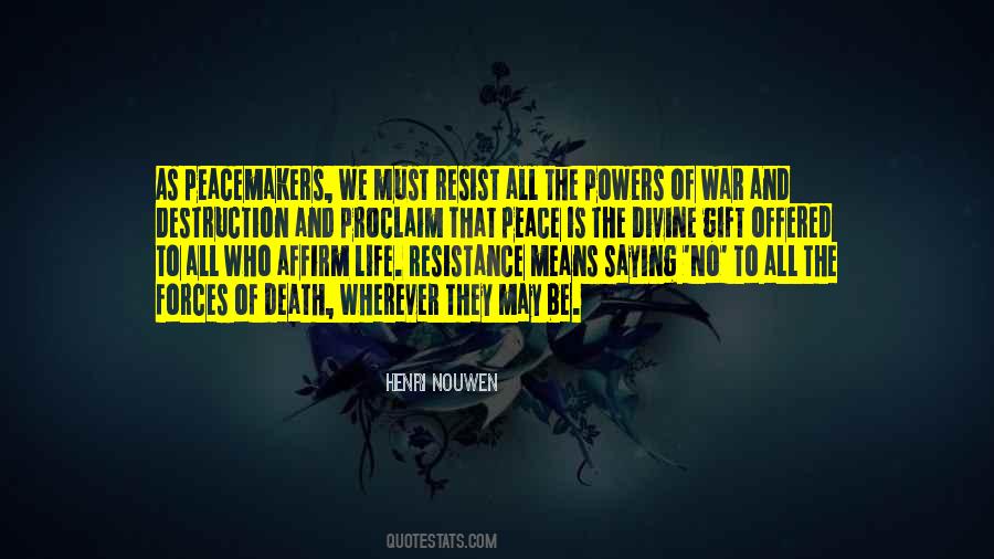 Quotes About Peacemakers #702277