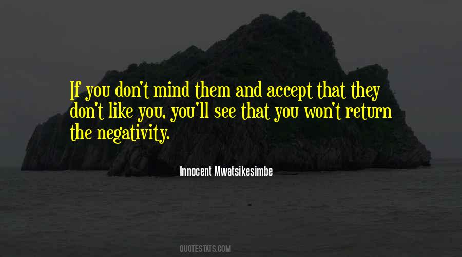 Negativity Positivity Quotes #685557
