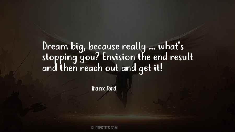 Big Dream Quotes #156162