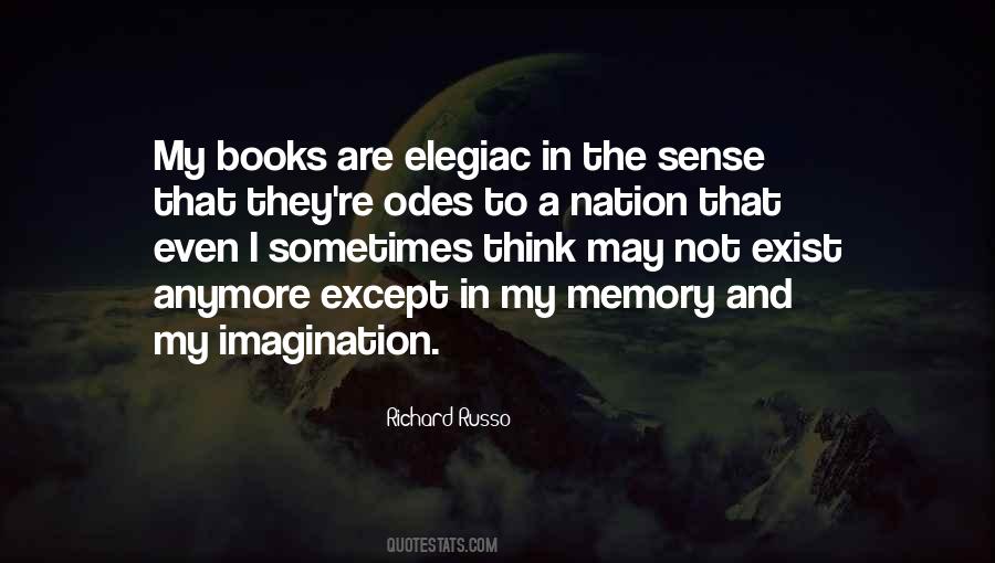 Quotes About Memory And Imagination #1068878