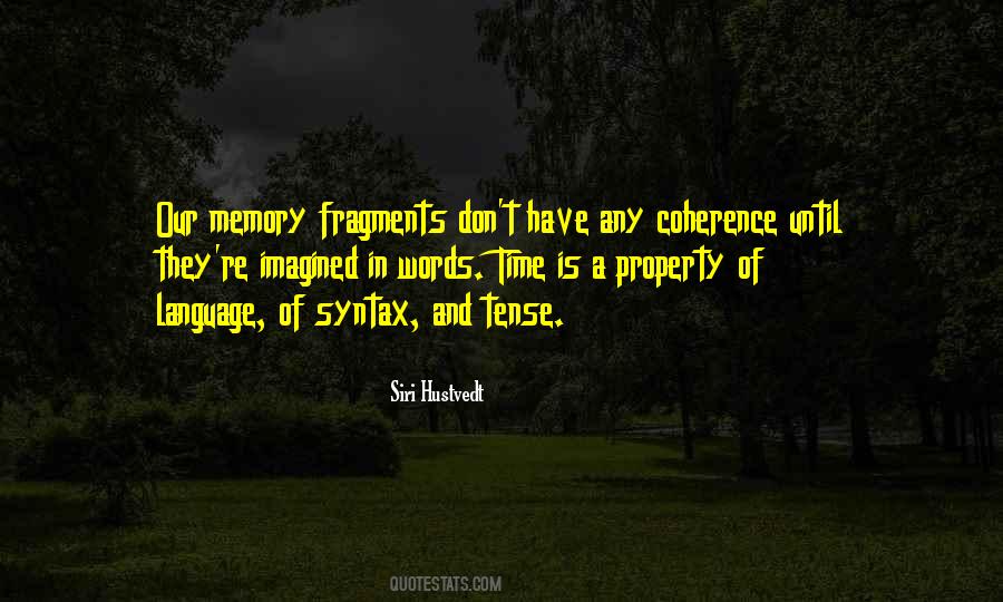 Quotes About Memory And Imagination #1478425