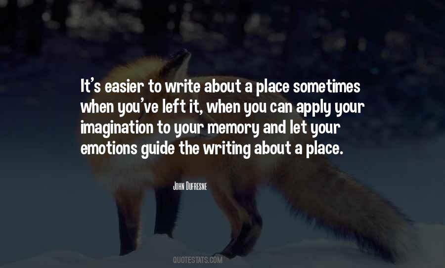 Quotes About Memory And Imagination #1662056