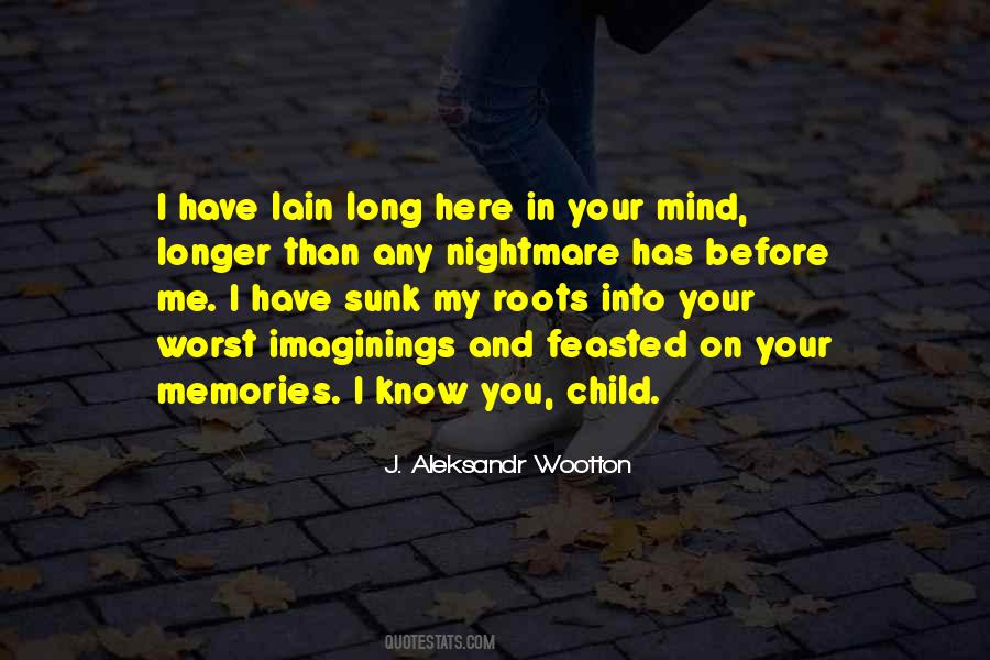 Quotes About Memory And Imagination #384765