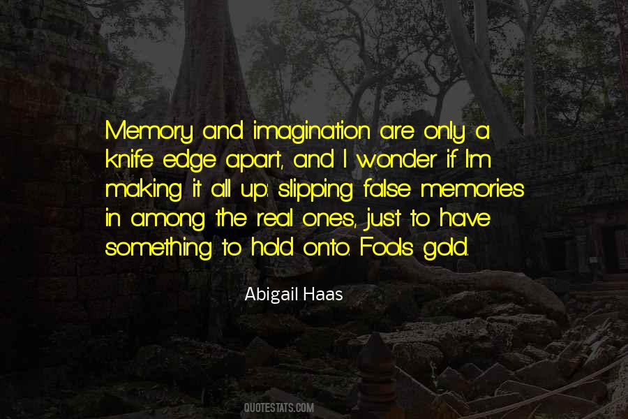 Quotes About Memory And Imagination #557599