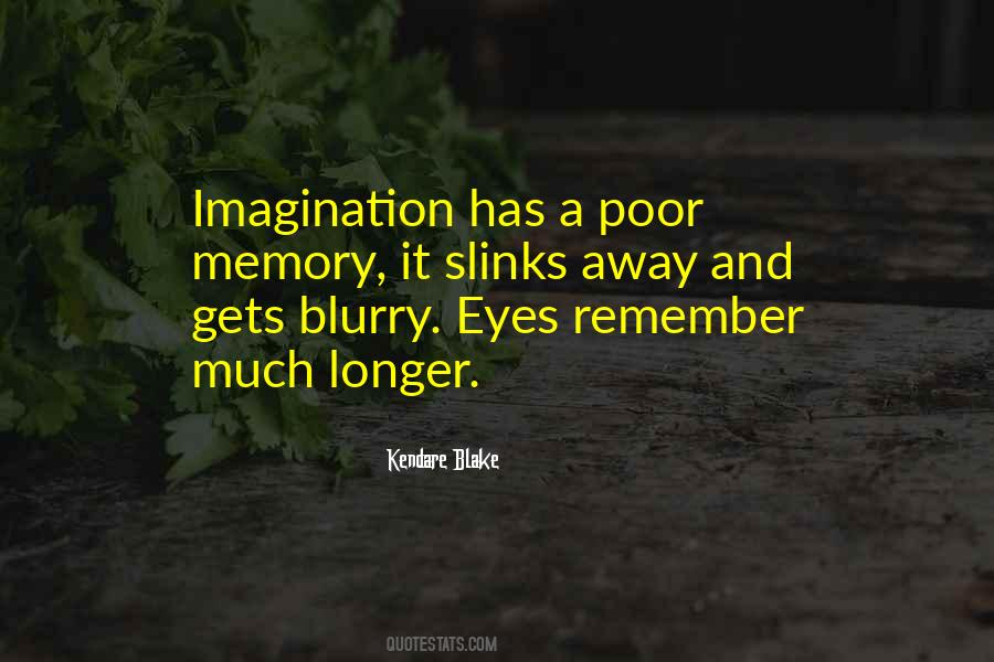 Quotes About Memory And Imagination #836293