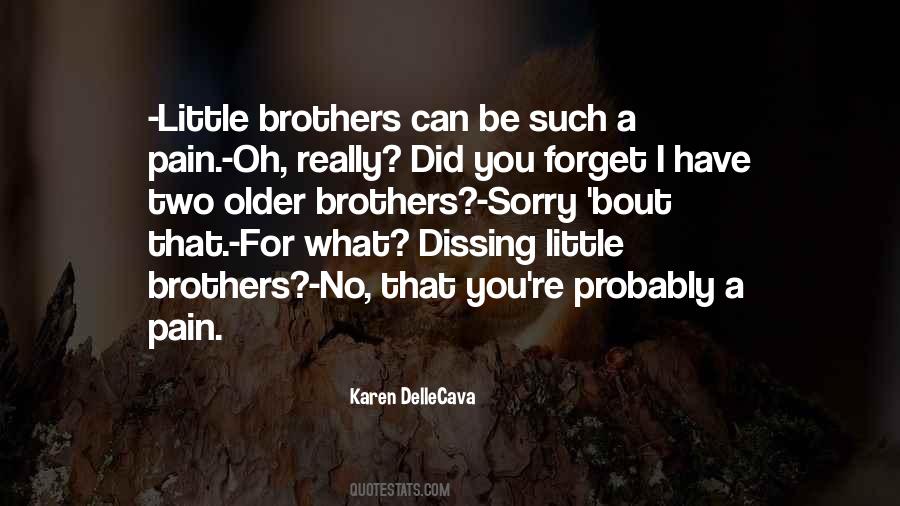 Quotes About Little Brothers #1815010