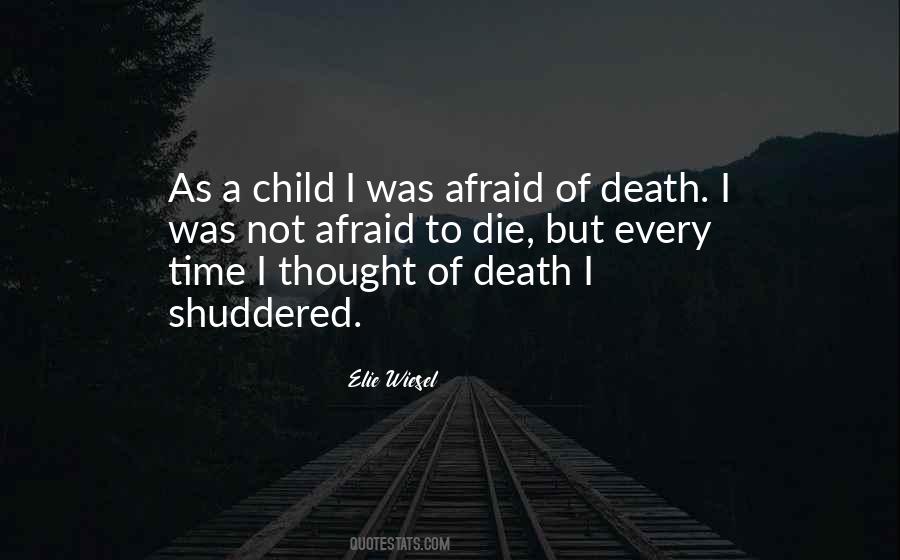 Quotes About Not Afraid To Die #872698