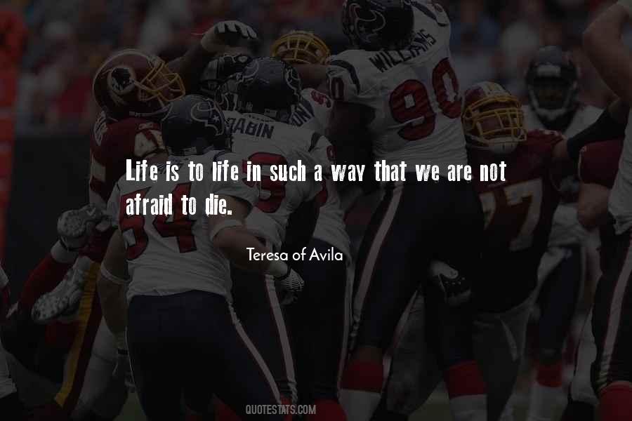 Quotes About Not Afraid To Die #974276