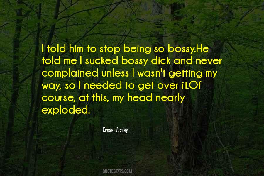 Quotes About Being Bossy #1383949