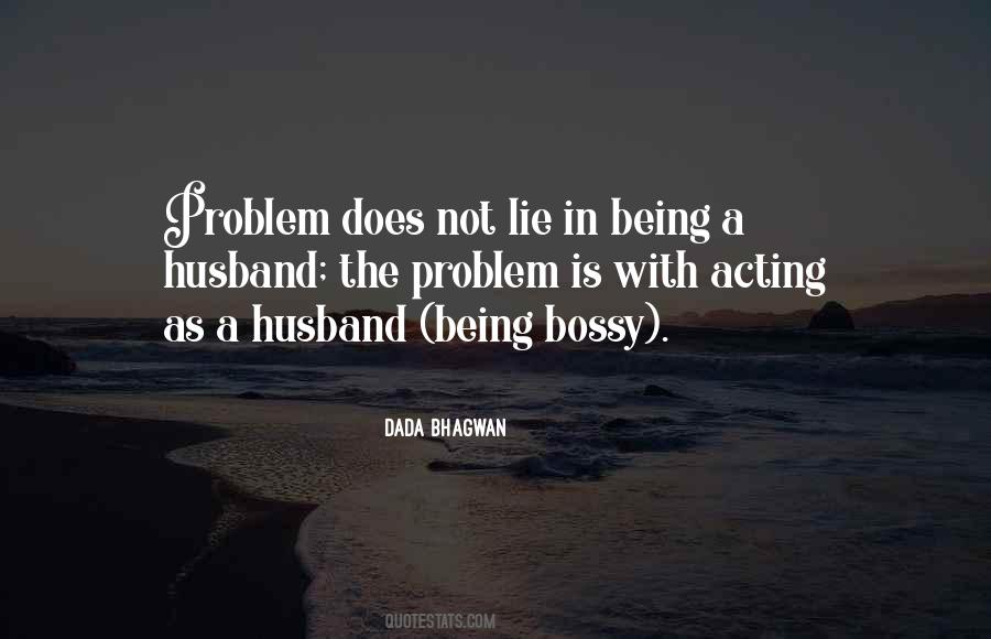 Quotes About Being Bossy #14626
