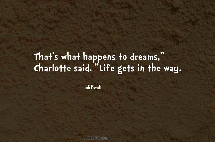 Life Happens In The Quotes #102553