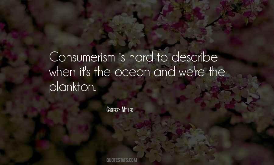 Quotes About Consumerism #1207426