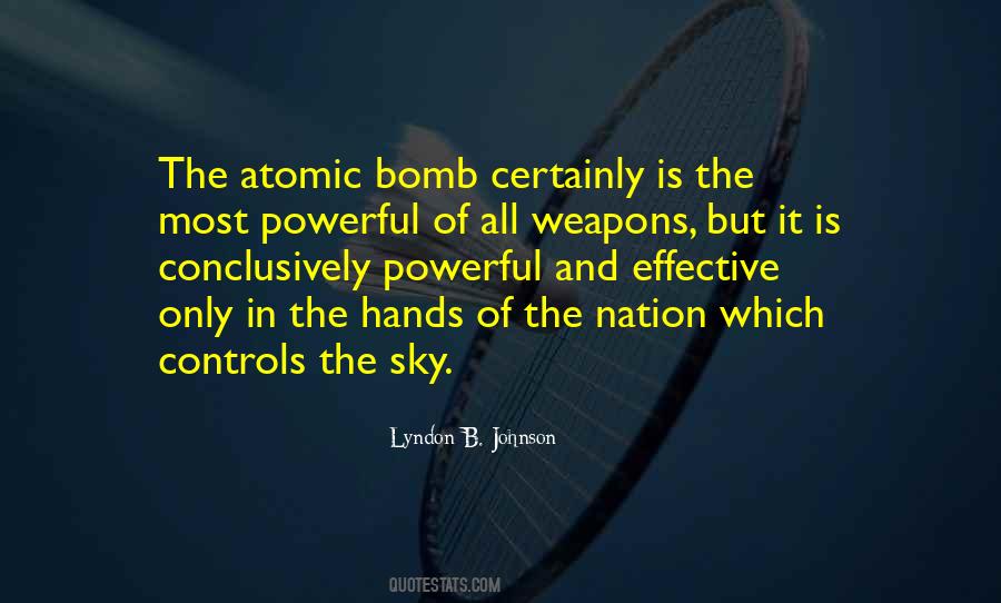 Quotes About The Atomic Bomb #1449352