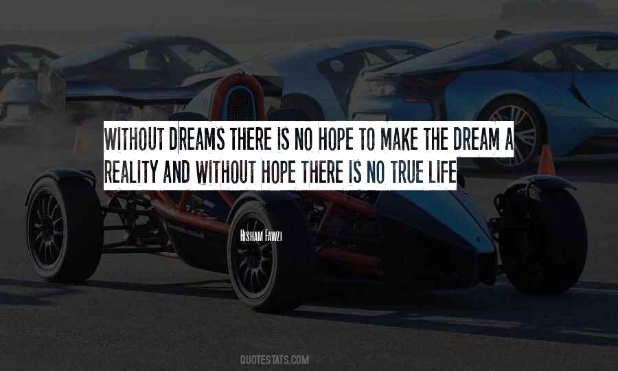 How To Make Dreams A Reality Quotes #562126