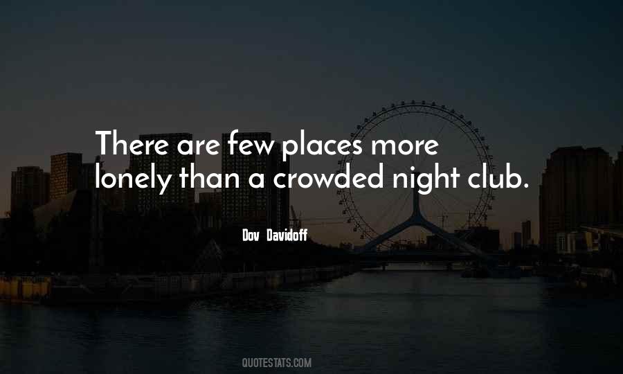 Quotes About Crowded Places #391640