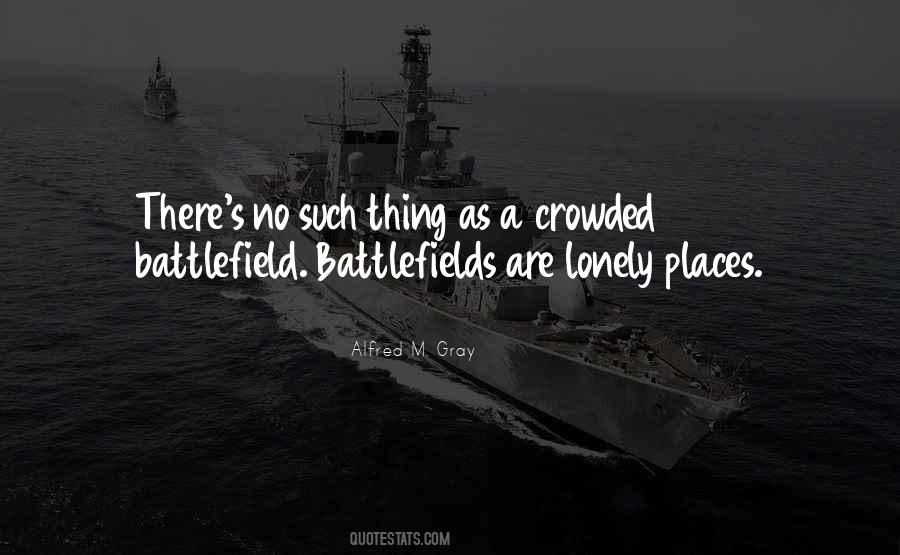 Quotes About Crowded Places #605784