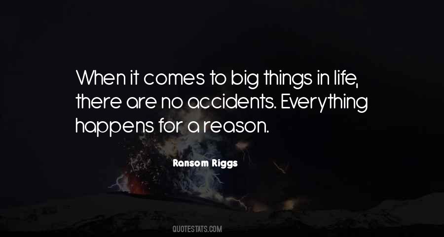Quotes About Life Everything Happens For A Reason #1086188