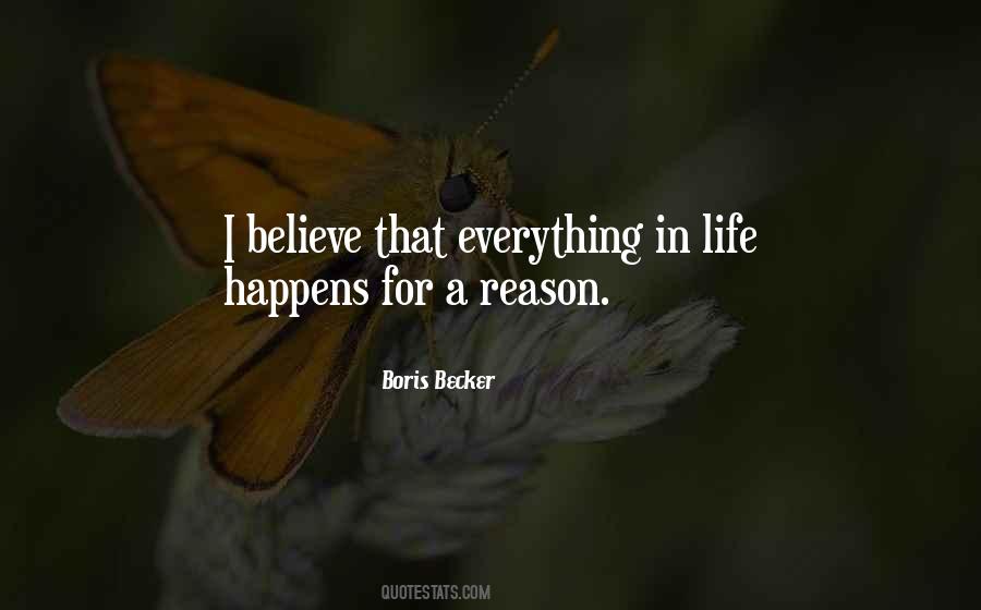 Quotes About Life Everything Happens For A Reason #1343588