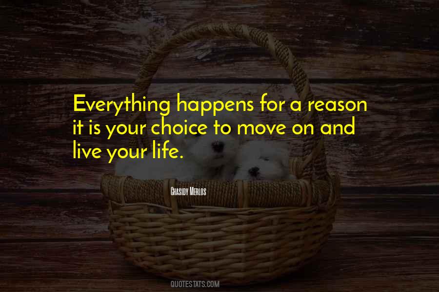 Quotes About Life Everything Happens For A Reason #385909