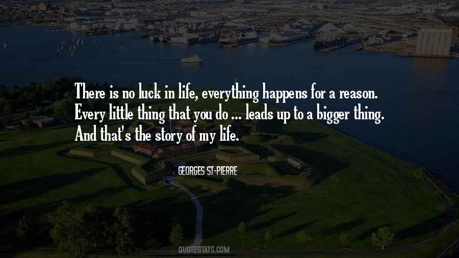 Quotes About Life Everything Happens For A Reason #735854