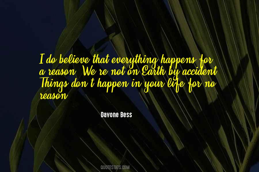 Quotes About Life Everything Happens For A Reason #845859