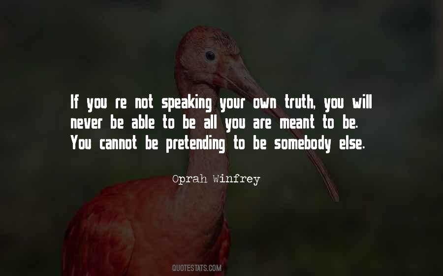 Quotes About Speaking Your Truth #47761