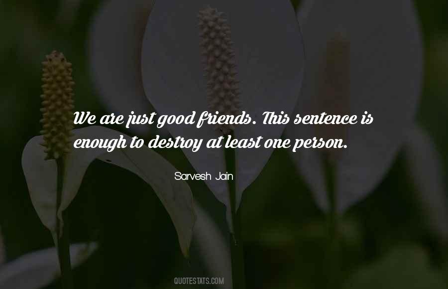 Quotes About Good Friends #1385110
