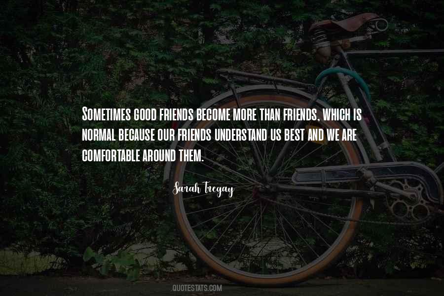 Quotes About Good Friends #1777182
