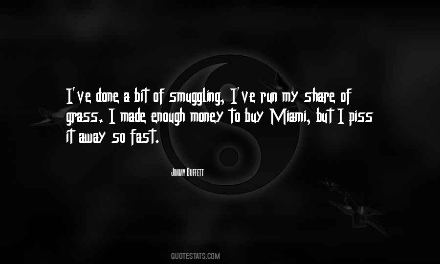 Quotes About Fast Money #1048587