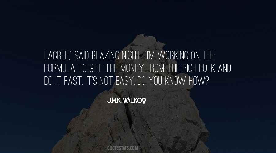 Quotes About Fast Money #1416859