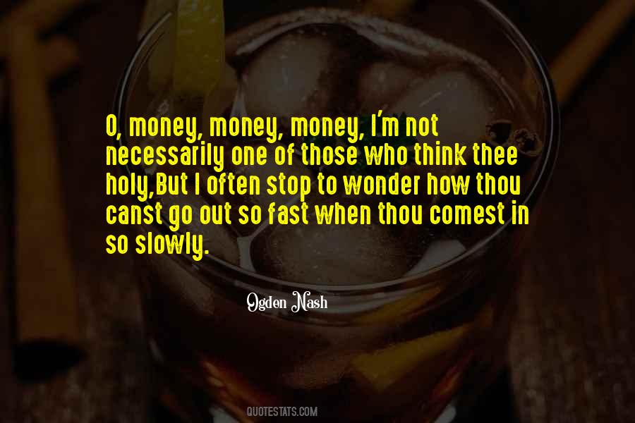 Quotes About Fast Money #1444974
