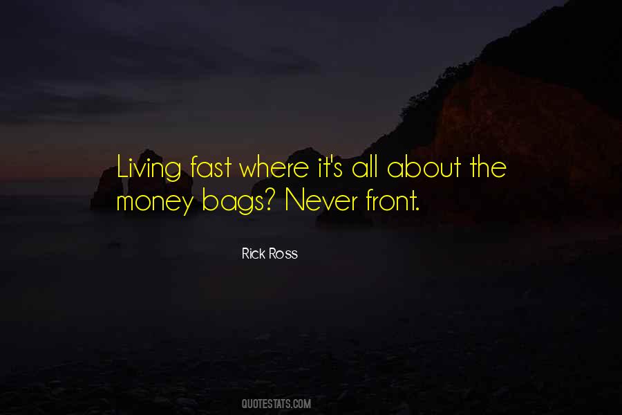 Quotes About Fast Money #560128