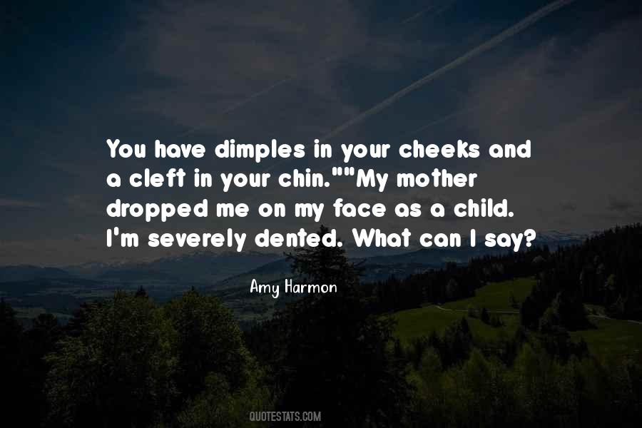 Quotes About Your Dimples #1642819