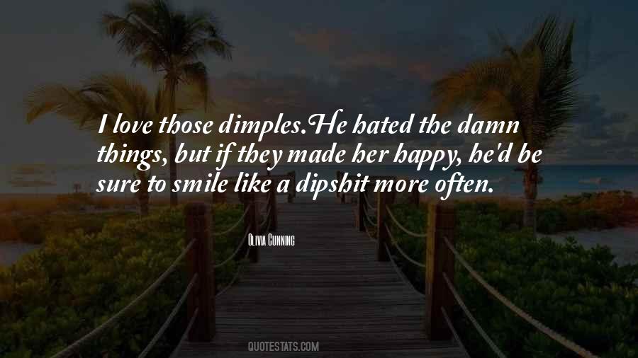 Quotes About Your Dimples #974523