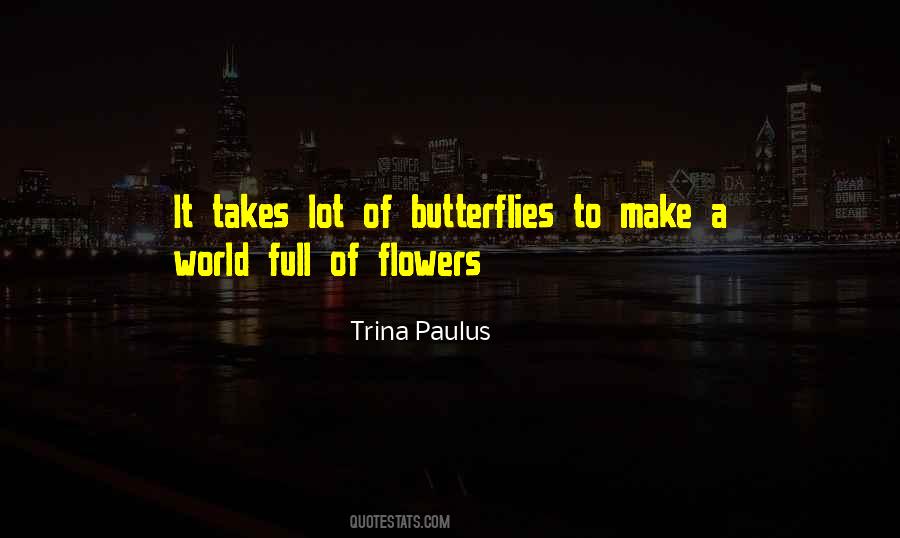 Quotes About Butterflies And Flowers #110207