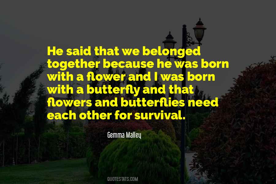 Quotes About Butterflies And Flowers #1521347