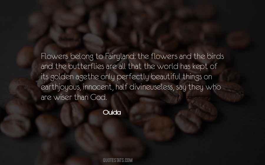 Quotes About Butterflies And Flowers #256324