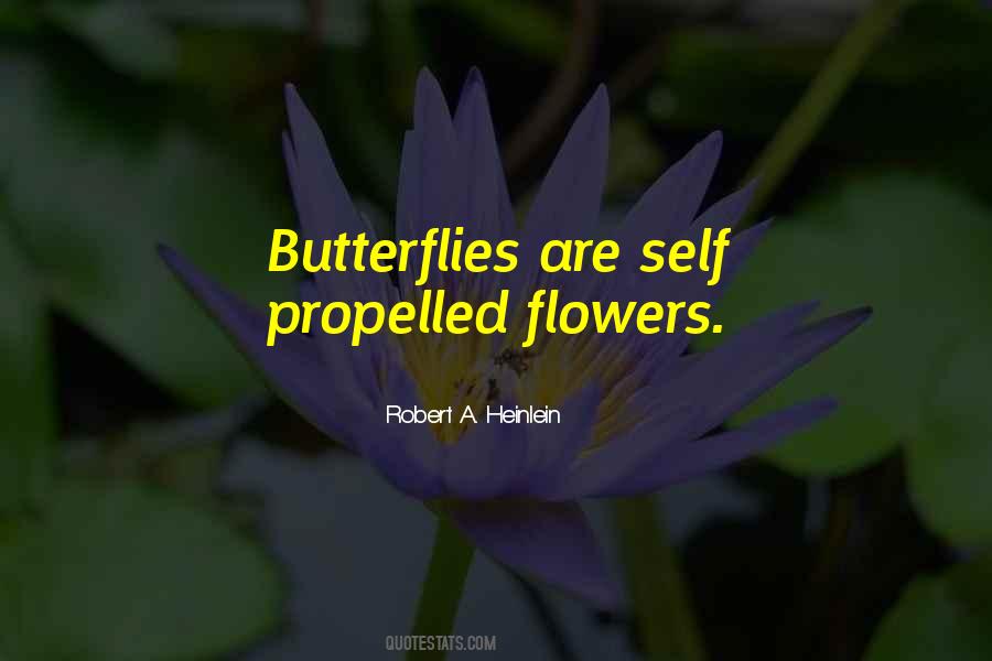 Quotes About Butterflies And Flowers #591533