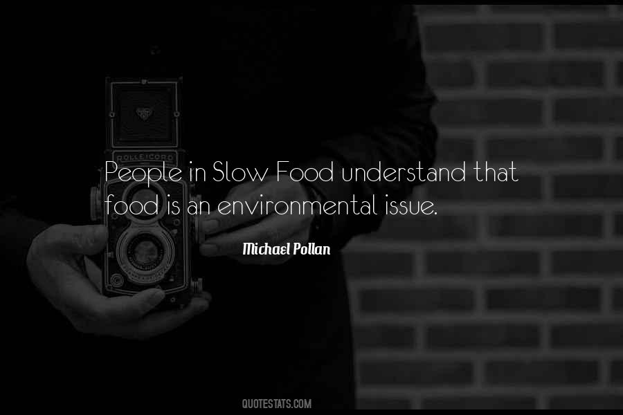 Quotes About Slow Food #1278447