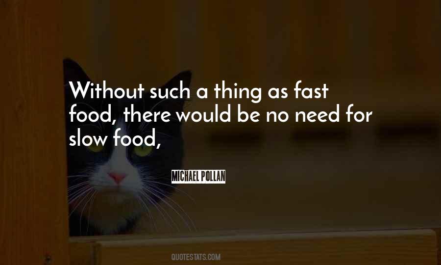 Quotes About Slow Food #404025