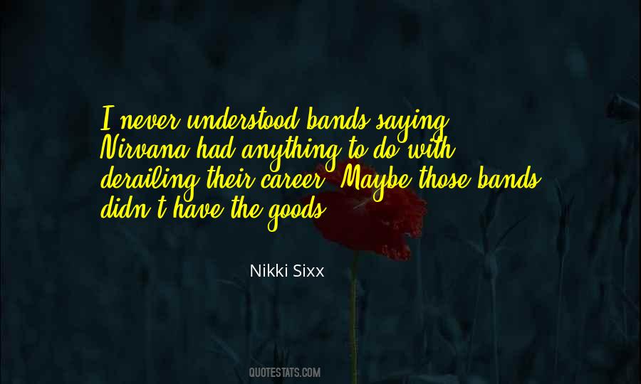 Never Understood Quotes #1046369