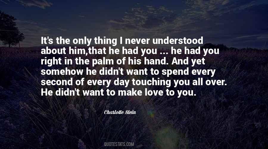 Never Understood Quotes #1185632