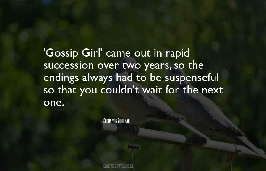 Quotes About Gossip Girl #1701583